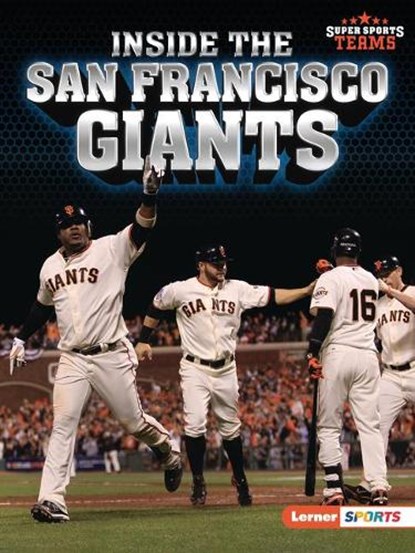 Inside the San Francisco Giants, Jon M. Fishman - Paperback - 9781728449487