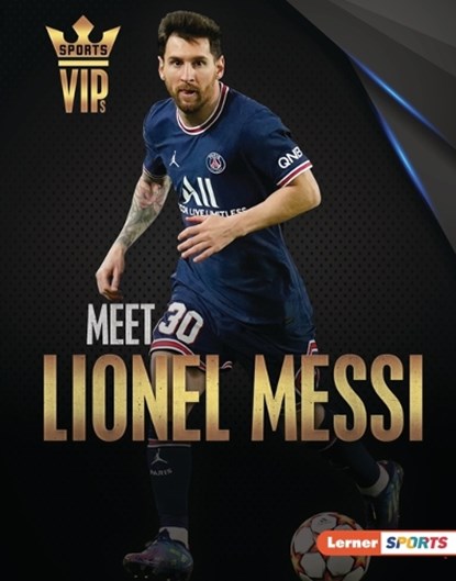 MEET LIONEL MESSI, David Stabler - Gebonden - 9781728458182