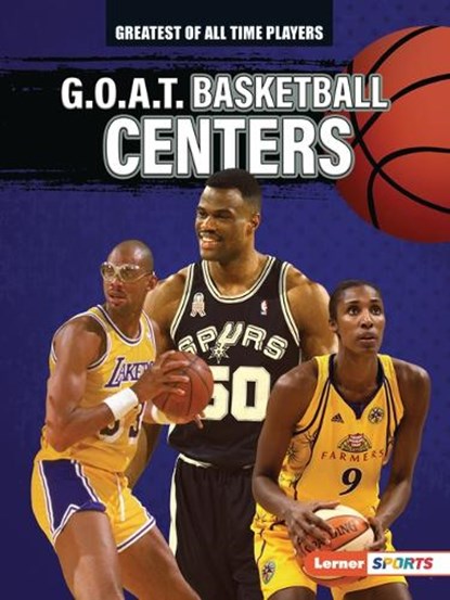 G.O.A.T. Basketball Centers, Alexander Lowe - Paperback - 9781728463209