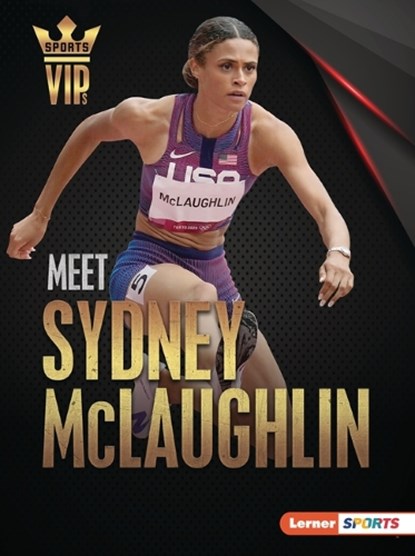 Meet Sydney McLaughlin: Track-And-Field Superstar, Margaret J. Goldstein - Paperback - 9781728463315
