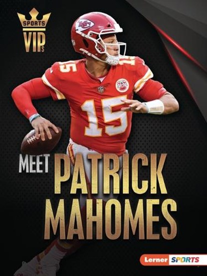 Meet Patrick Mahomes: Kansas City Chiefs Superstar, Joe Levit - Paperback - 9781728463339