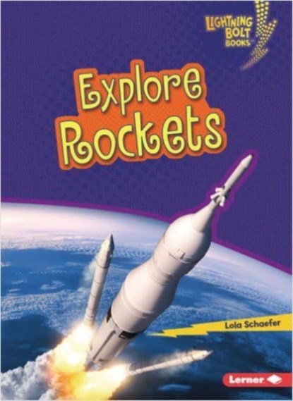 Explore Rockets, Lola Schaefer - Paperback - 9781728463452