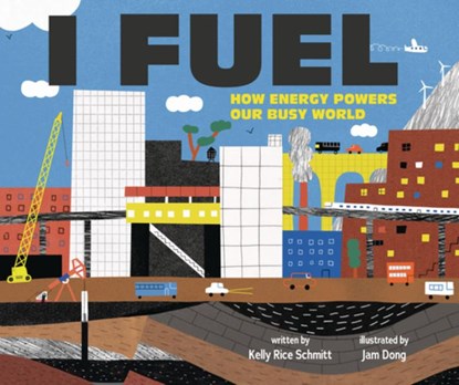 I Fuel, Kelly Rice Schmitt - Gebonden - 9781728476834