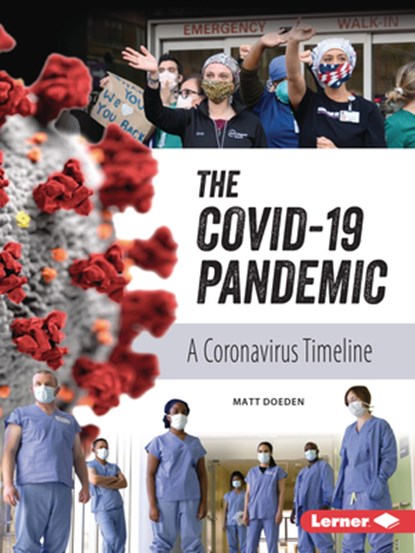 The COVID-19 Pandemic, Matt Doeden - Paperback - 9781728477572