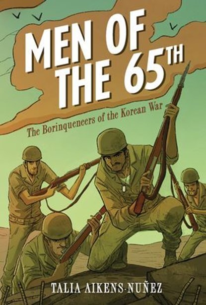 Men of the 65th, Talia Aikens-Nuñez - Ebook - 9781728486031
