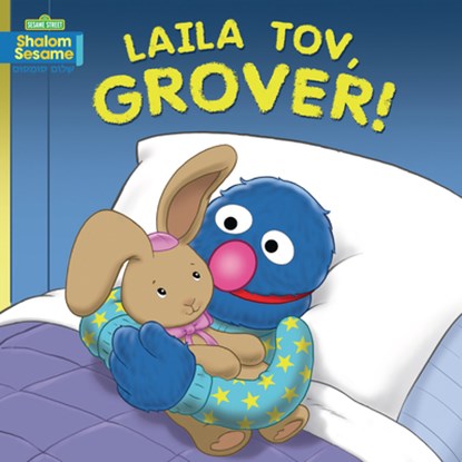 Laila Tov, Grover!, Joni Kibort Sussman - Gebonden - 9781728492865