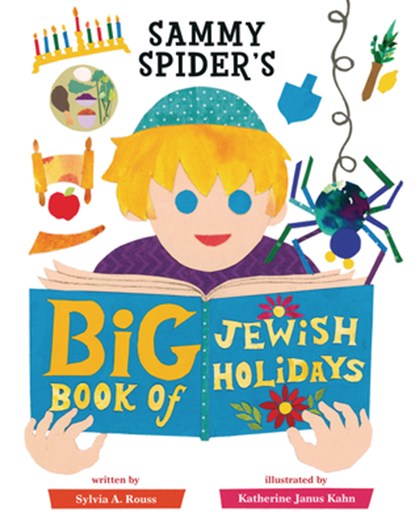 Sammy Spider's Big Book of Jewish Holidays, Sylvia A. Rouss - Gebonden - 9781728492919