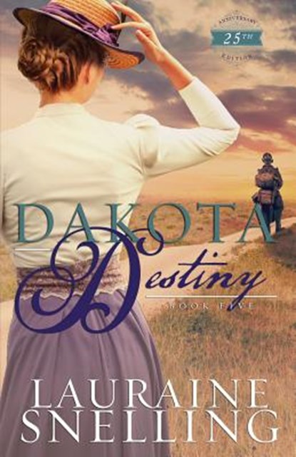 Dakota Destiny, Lauraine Snelling - Paperback - 9781728727134