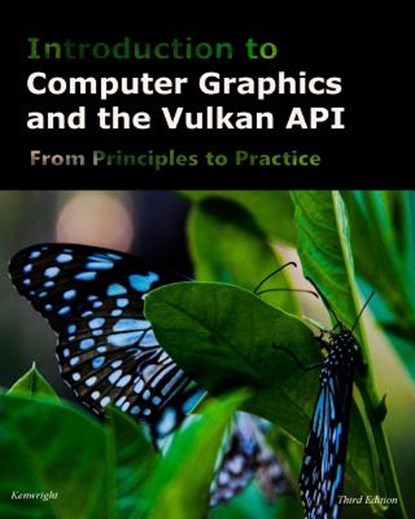 Introduction to Computer Graphics and the Vulkan API: Third Edition, Kenwright - Paperback - 9781729529188