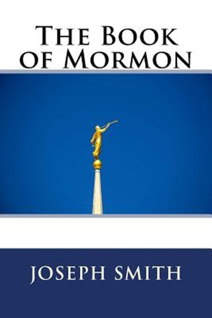The Book of Mormon, Joseph Smith - Paperback - 9781729695326