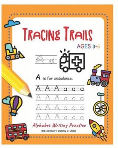 Tracing Trails: ABC Coloring Books, Trace Letters Ages 3-5 (Handwriting Book) for Preschool Handwriting Workbook & Kindergarten, BOOKS STUDIO,  The Activity - Paperback - 9781730739736