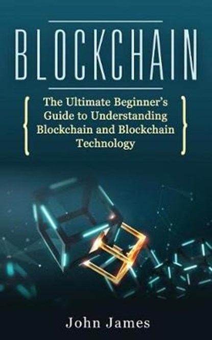 Blockchain, John James - Paperback - 9781730929540