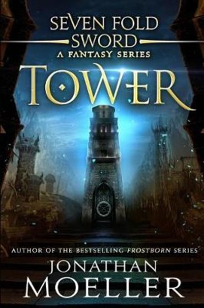 Sevenfold Sword: Tower, MOELLER,  Jonathan - Paperback - 9781731161383