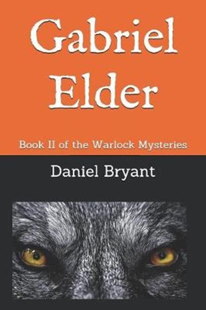 Gabriel Elder, Daniel Bryant - Paperback - 9781731194961