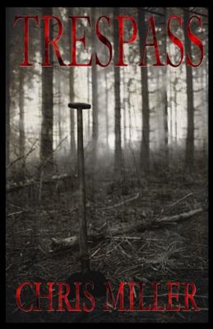 Trespass, Chris Miller - Paperback - 9781731241634