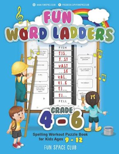 Fun Word Ladders Grades 4-6: Daily Vocabulary Ladders Grade 4 - 6, Spelling Workout Puzzle Book for Kids Ages 9-12, Nancy Dyer - Paperback - 9781731279651