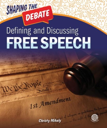 Defining and Discussing Free Speech, Christy Mihaly - Paperback - 9781731612830