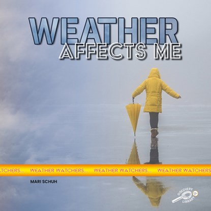 Weather Affects Me, Mari C. Schuh - Paperback - 9781731628381