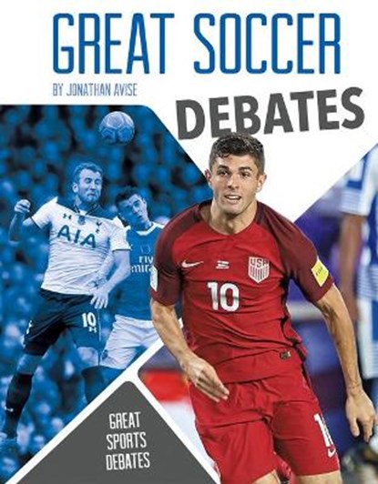 Great Soccer Debates, AVISE,  Jonathan - Paperback - 9781731645197