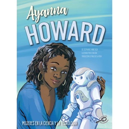Ayanna Howard: Spanish Version, Stephanie Anne Box - Paperback - 9781731658340