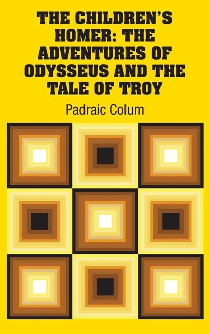 The Children's Homer, Padraic Colum - Gebonden - 9781731700858