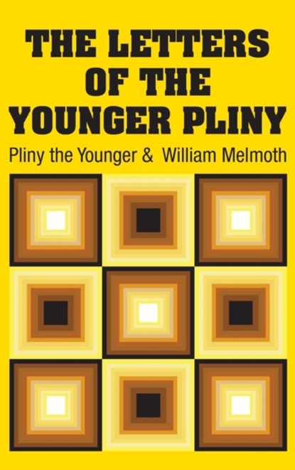 The Letters of the Younger Pliny, Pliny the Younger ; William Melmoth - Gebonden - 9781731702890