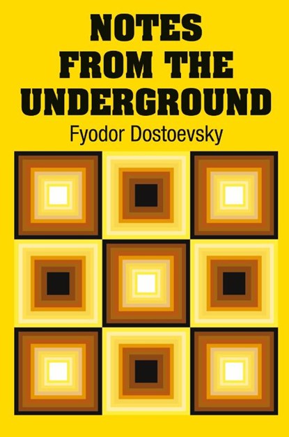Notes from the Underground, Fyodor Dostoevsky - Paperback - 9781731705495