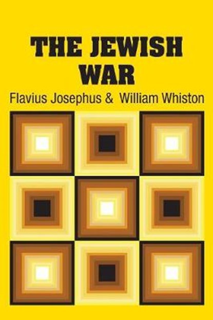 The Jewish War, JOSEPHUS,  Flavius ; Whiston, William - Paperback - 9781731706256