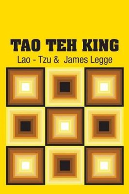 Tao Teh King, Lao - Tzu - Paperback - 9781731706416