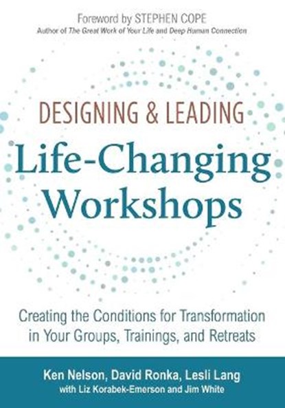 Designing and Leading Life Changing Workshops, Ken Helson - Paperback - 9781732003309