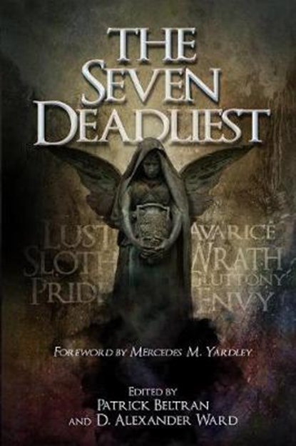 The Seven Deadliest, Patrick Beltran ; D Alexander Ward - Paperback - 9781732009035