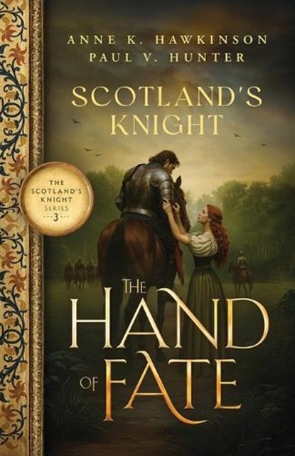 Scotland's Knight, Paul V Hunter ; Anne K Hawkinson - Paperback - 9781732017528
