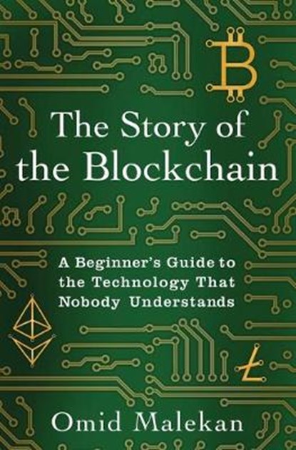 The Story of the Blockchain, Malekan Omid Malekan - Paperback - 9781732027305