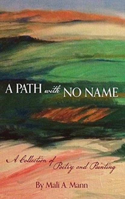 A Path with No Name, Mali a Mann - Gebonden - 9781732053304