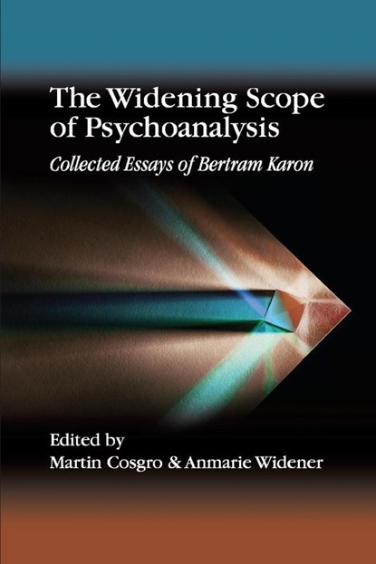 The Widening Scope of Psychoanalysis, Bertram Karon - Paperback - 9781732053335