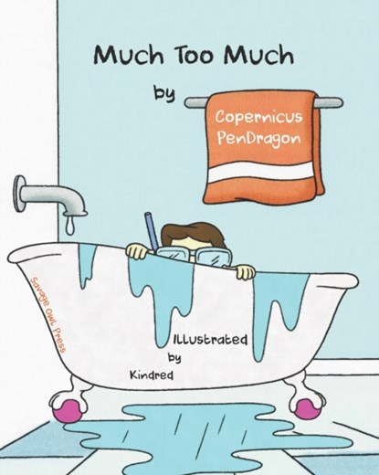Much Too Much, Copernicus Pendragon - Paperback - 9781732054998