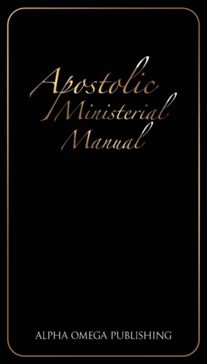 Apostolic Ministerial Manual, Eric Arnold Beda - Paperback - 9781732058699