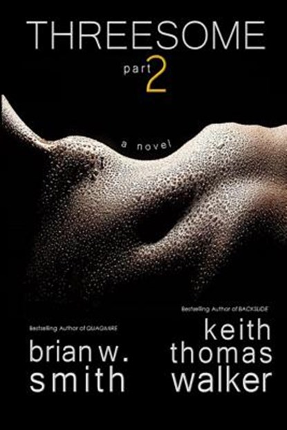 Threesome 2, Keith Thomas Walker - Paperback - 9781732062429