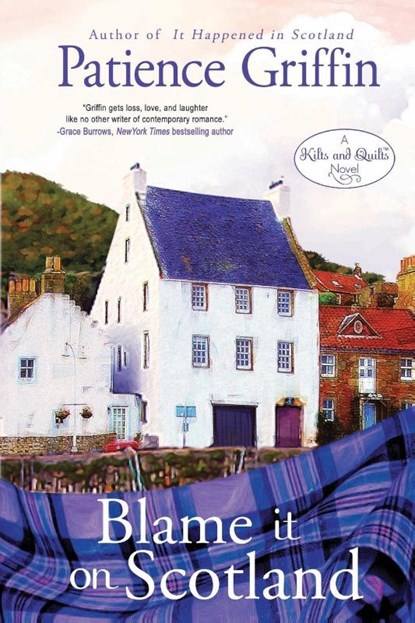 Blame It on Scotland, Patience Griffin - Paperback - 9781732068407