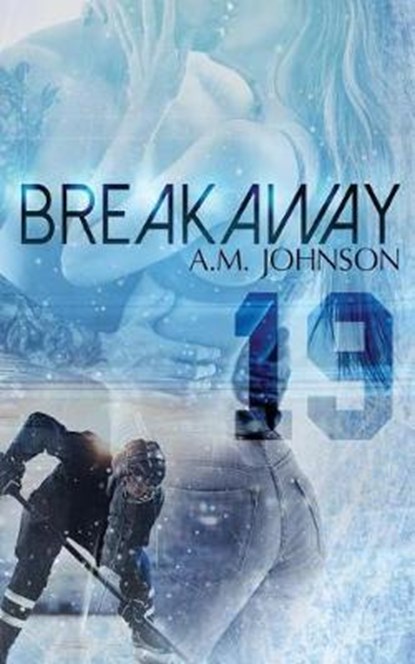 Breakaway, A. M. Johnson - Paperback - 9781732084209