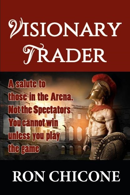 Visionary Trader, Ron Chicone - Paperback - 9781732086548
