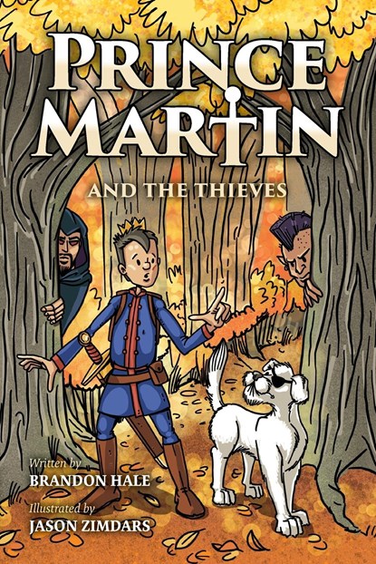 Prince Martin and the Thieves, Brandon Hale - Paperback - 9781732127814