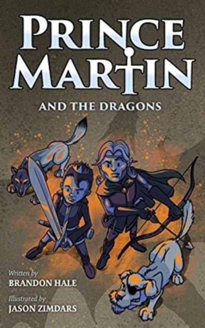 Prince Martin and the Dragons, Brandon Hale - Gebonden - 9781732127838