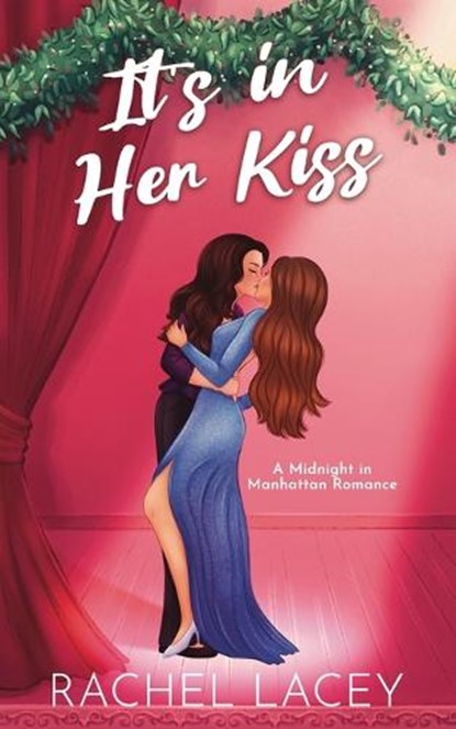 It's in Her Kiss, Rachel Lacey - Paperback - 9781732151994