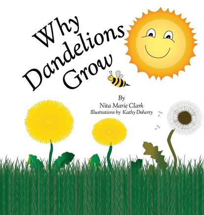Why Dandelions Grow, Nita Marie Clark - Gebonden - 9781732159679