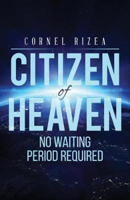CITIZEN of HEAVEN, RIZEA,  Cornel - Paperback - 9781732180703