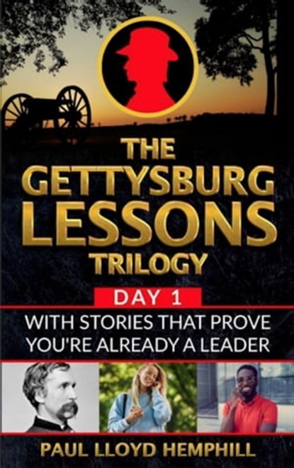 The Gettysburg Lessons Trilogy, Book 1, Paul Lloyd Hemphill - Ebook - 9781732197855