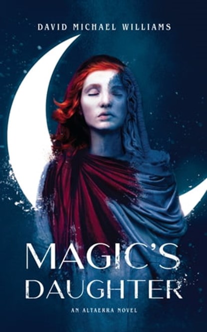Magic's Daughter, David Michael Williams - Ebook - 9781732211759