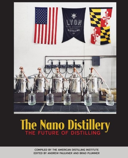 The Nano Distillery, Andrew Faulkner ; Brad Plummer - Paperback - 9781732235403