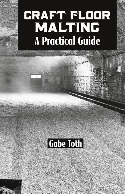 Craft Floor Malting, Gabe Toth - Gebonden - 9781732235410